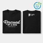 Rescued by a Dog T-shirt